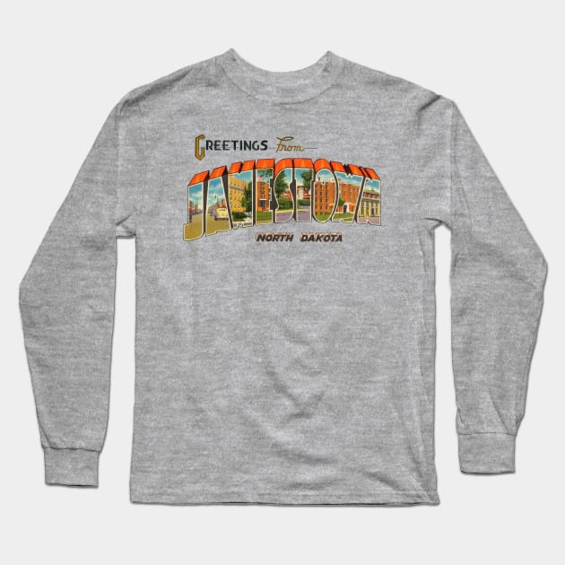 Greetings from Jamestown North Dakota Long Sleeve T-Shirt by reapolo